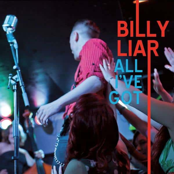 Billy LIar - All I've got